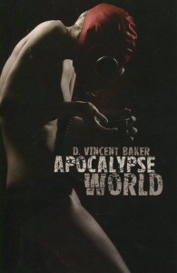 Vincent Barker, Apocalypse World