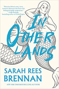 Book Cover for Sarah Rees Brennan's In Other Lands YA Novel