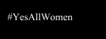 Feature image, black bar, yes all women