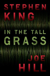 Cover: In the Tall Grass, Steven King and Joe Hill
