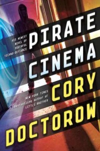 Pirate Cinema  Cory Doctorow  Tor Teen