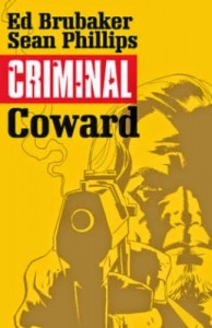 criminal series coward issue one cover, writer ed brubaker, artist sean phillips, icon publisher