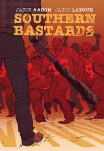 southern bastards cover issue one, writer jason aaron, artist jason latour, image comics 2014