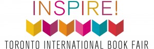 INSPIRE! Toronto International Book Fair Announces Lineup