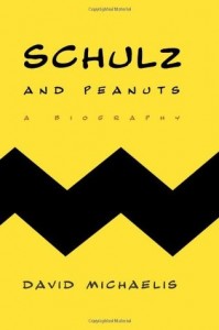 Schultz and Peanuts David Michaelis Harper Torch 2007