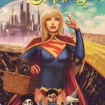 SUPERGIRL #40. Inspired by WIZARD OF OZ. Cover Art by Marco D'Alphonso. DC Comics. Variant Cover.