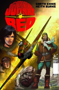 Johnny Red Cover 1, writer Garth Ennis, artist Keith Burns, Titan Comics 2015