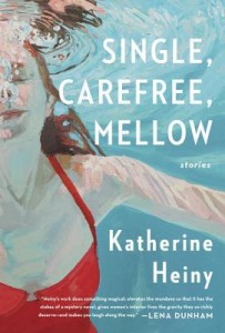 Single Carefree Mellow, Katherine Heiny, 2015, Knopf
