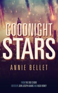 “Goodnight Stars,” by Annie Bellet, THE APOCALYPSE TRIPTYCH, 2014