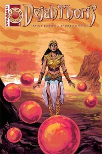 Dejah Thoris #1 (February 2016) | Dynamite Comics | Writer: Frank J. Barbiere, Art: Francesco Manna
