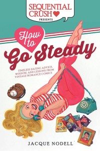 How to Go Steady cover, words by Jacque Nodell, illustrations by Jenny Cimino