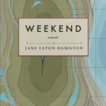 Weekend by Jane Eaton Hamilton (Arsenal Pulp Press, 2016)
