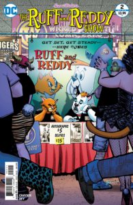 The Ruff and Reddy Show #2 - Howard Chaykin (Writer and Cover), Mac Rey (Artist), Ken Bruzenak (Letterer), Will Quintona (Cover) - DC Comics - November 2017