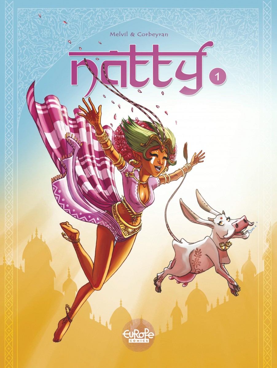 Natty Volume 1 Cover. Written by Eric Corbeyran, drawn by Melvil. Publisher: Europe Comics. 21 June 2017