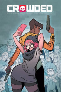 Two women stand back to back. The first, facing the camera, poses dramatically for a selfie. The other faces away from the camera, slightly hunched, and brandishes a fairly large handgun. The first woman is white, has pink hair and a pink phone, and is wearing a dark gray beanie and scarf. The woman in back has dark skin, shaved sides with floofy brown hair on top, and is wearing a bright yellow track jacket. The O in the "CROWDED" lettering mimics the design of an app icon: a white skull on a red background. Crowded #1; Christopher Sebela (writer), Ro Stein (penciler), Ted Brandt (inker), Tríona Farrell (colorist), Cardinal Rae (letterer); Image Comics; 2018