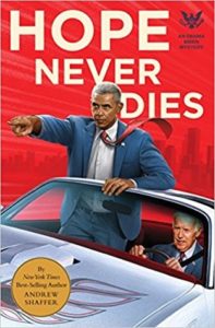 Hope Never Dies, Andrew Schaffer July 10th 2018 by Quirk Books