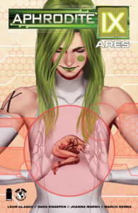Cover of Aphrodite IX: Ares (Top Cow Comics, September 2018) - A green-haired woman looks down at a red bubble suspended between her hands, which contains a naked figure with a robotic arm in the fetal position