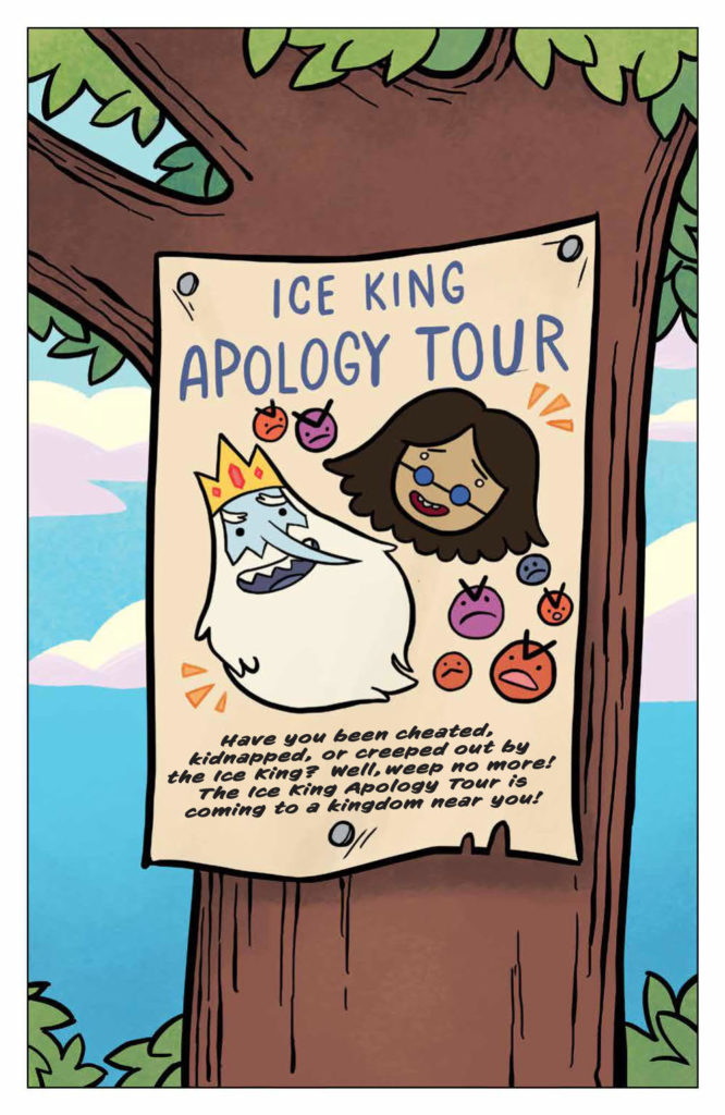 Panel from Adventure Time Presents: Marcy & Simon BOOM! Studios Slimm Fabert (artist), Mike Fiorentino (letters), SJ Miller (colors), Olivia Olson (writer) January 16, 2019 - A poster for the Ice King Apology Tour stuck to a tree