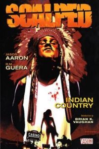 Cover to Scalped by Jason Aaron and R. M. Guera, Vertigo Comics