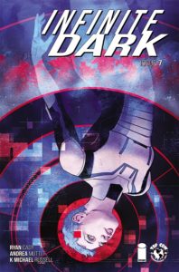 Infinite Dark #7 (Top Cow Comics, June 2019) - A figure with short blue hair in what looks like a skintight spacesuit, upside down, with rings radiating behind their head