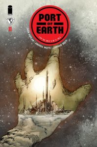 Port of Earth #11 (Top Cow Comics, June 2019) - A city is seen through the outline of an oustretched hand