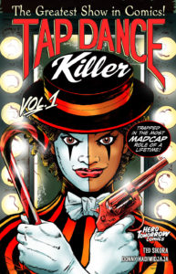Tap Dance Killer by Ted Sikora (Hero Tomorrow Comics)