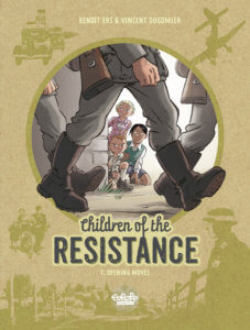 Children of the Resistance: Opening Moves Cover by Benoît Ers. Written by Vincent Dugomier and drawn by Benoît Ers. Published by Europe Comics. 12 June, 2019.