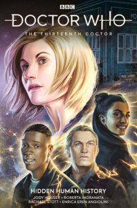 Cover for Doctor Who: The Thirteenth Doctor Volume 2: Hidden Human History - The Thirteenth Doctor in close-up, with portraits of her three companions underneath