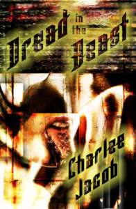 Cover of the first edition of the Dread in the Beast collection by Charlee Jacob