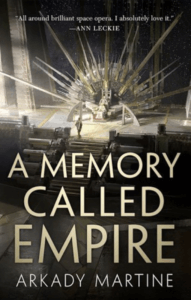 Cover of A Memory Called Empire by Arkady Martine