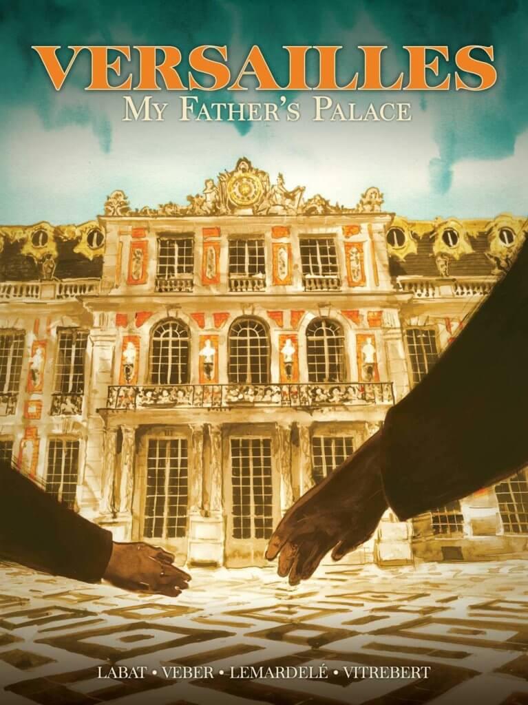 An image of Versailles with the hands of an adult and a child reaching for each other