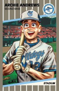 Archie Andrews, a white teenager with red hair in a blue and white baseball uniform, stands gleefully on a baseball field. The frame suggests that this is a card for Andrews' minor league team.