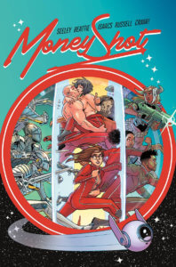 Cover of Money Shot Volume 1 (Vault Comics, May 2021)