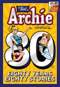 Archie Andrews (a redheaded white teenager in a black sweater vest and white shirt), brunette teenager Veronica Lodge and blonde teenager betty cooper emerge from various parts of the number 80 against an orange backdrop 