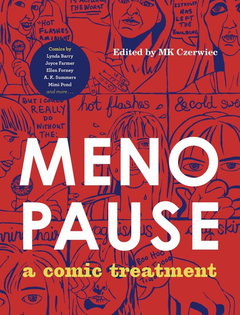Cover of Menopause A Comic Treatment edited by MK Czerwiec featuring the title against a comic background
