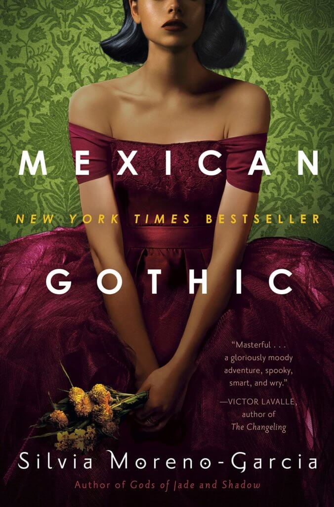 Cover of Mexican Gothic by Silvia Moreno-Garcia. Illustration shows a partial image of a young woman in red, with black hair.