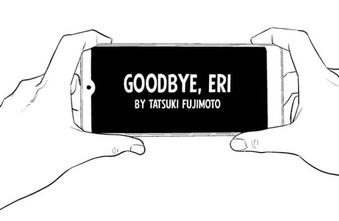 A colorless illustration of a pair of two hands holding a smartphone horizontally. White text on a solid, black background within the smartphone reads, "Goodbye, Eri by Tatsuki Fujimoto"