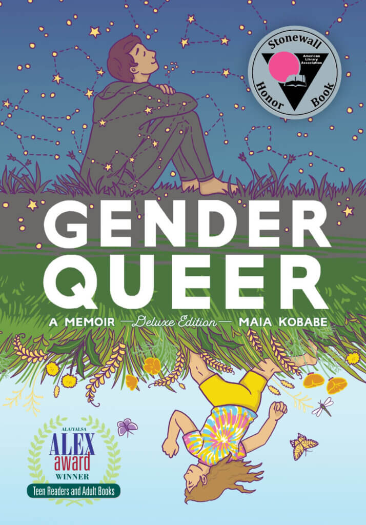 Gender Queer: A Memoir Deluxe Edition Maia Kobabe (Writer and Artist), Phoebe Kobabe (Colours), ND Stevenson (Introduction) Oni Press June 22, 2022