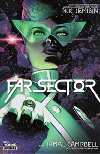 Cover of Far Sector by N. K. Jemisin and Jamal Campbell. DC Comics, 2021.