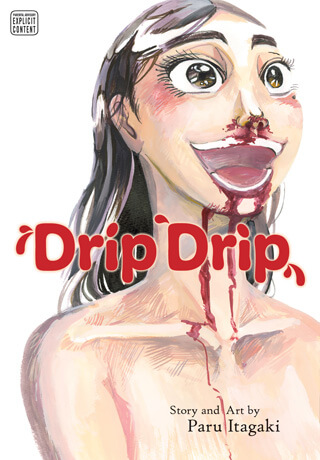 Cover of Drip Drip by Paru Itagaki depicting Mako, shirtless, blood streaming from her nose down to her collarbones.