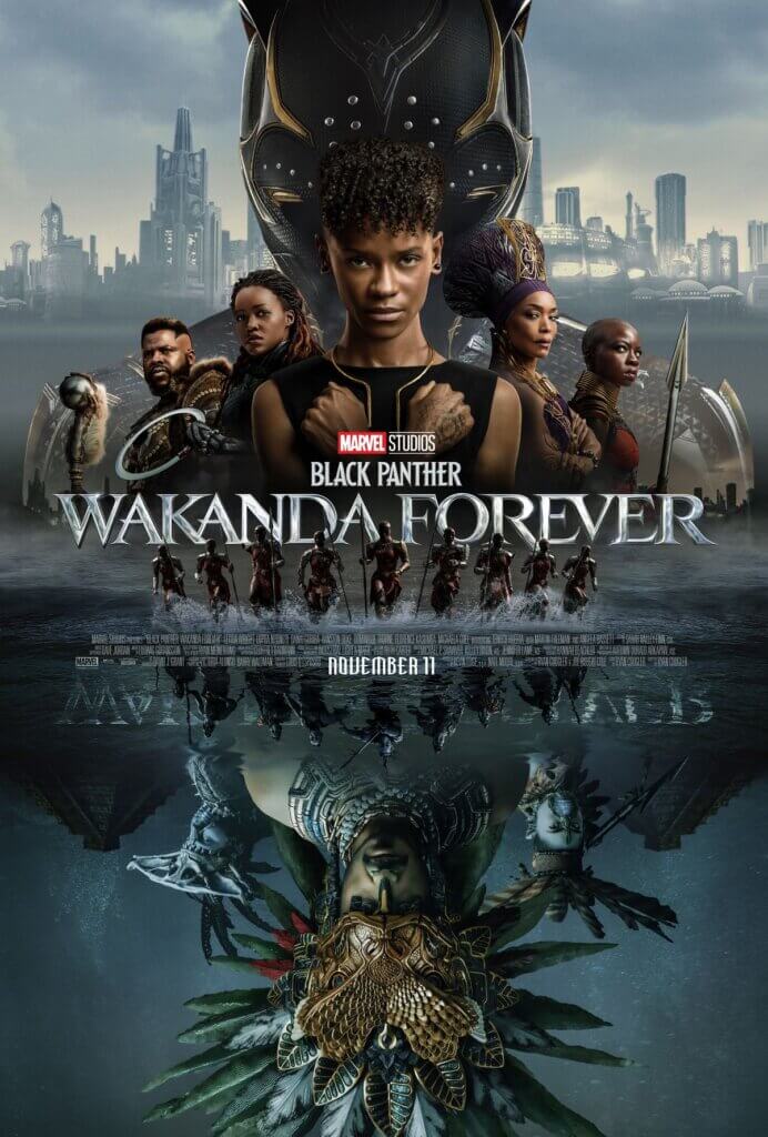 Black Panther: Wakanda Forever Ryan Coogler (director and writer), Joe Robert Cole (writer) Letitia Wright, Lupita Nyong'o, Danai Gurira, Winston Duke, Angela Bassett, Tenoch Huerta Mejía (cast) November 11, 2022 
