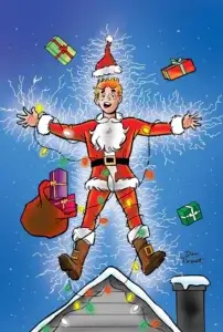 In a visual parody of the poster for National Lampoon's Christmas Vacation, Archie Andrews is electrified - literally - as he stands upon a snow-laden roof. He is wearing a red santa suit with a white ermine trim and beard, his body looped over with christmas lights and his sack of multicolored presents floating in the air as he is jolted by hundreds of volts of pale golden electricity.
