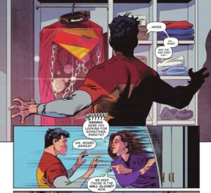 Jon discovering that Lois and Clark kept the Superman Warworld barbarian armor for "reasons". And Lois quickly closing the closet door. 