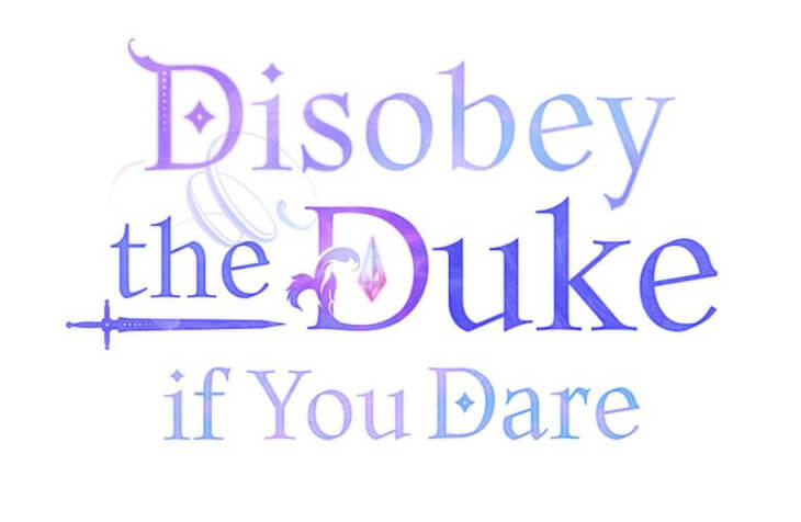Title art for Disobey the Duke if You Dare
