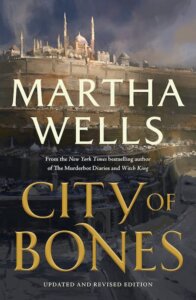 On the cover of City of Bones by Martha Wells, a tiered city is shown, with the lowest tiers in shade and the highest tier gleaming white in sunlight