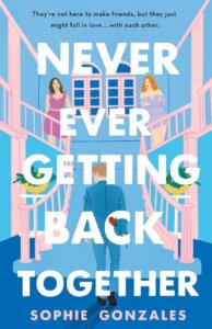 On the cover of Never Ever Getting Back Together, two women look down from a fancy staircase at a man who is holding a rose behind his back.