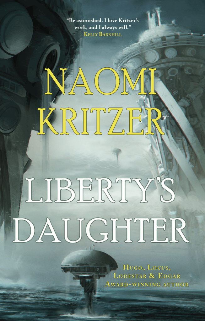The cover of Liberty's Daughter by Naomi Kritzer shows two large shapes looming over a smaller one at sea 