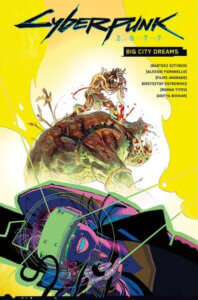 Cover of the graphic novel Cyberpunk 2077: Big City Dreams. Illustration shows a character using a virtual reality headset to dream up fantasy images.