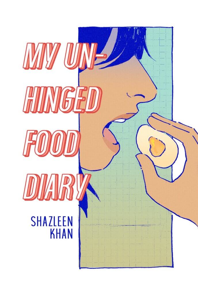 A woman holds an egg about to bite into it, and on the left hand side of the page we see the title My Unhinged Food Diary