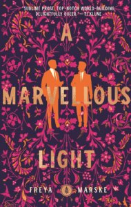 the cover of A Marvellous Light by Freya Marske shows two figures in suits against a floral wallpaper backdrop 